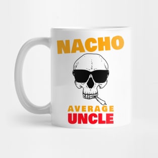 Nacho average uncle 3.0 Mug